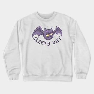 Sleepy Bat Monster text Crewneck Sweatshirt